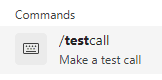 Microsoft Teams testcall command